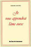 Je vous apprendrai l'âme ourse
